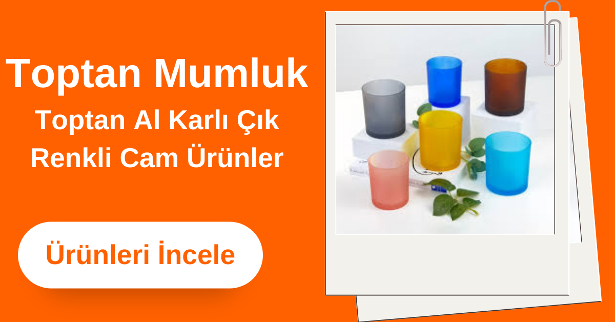 Toptan Cam Mumluk